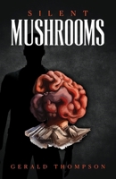 Silent Mushrooms B0FB6HZFJR Book Cover