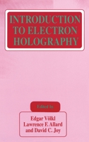 Introduction to Electron Holography 030644920X Book Cover