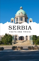 Serbia Facts and Trivia B0DQR2KVQJ Book Cover