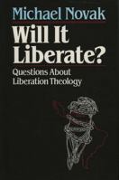 Will It Liberate? 0809103850 Book Cover
