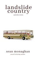 Landslide Country: And Other Stories B088B5NFHP Book Cover