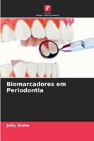 Biomarcadores em Periodontia (Portuguese Edition) 6208757746 Book Cover