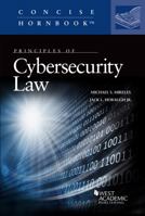 Principles of Cybersecurity Law 1636590209 Book Cover