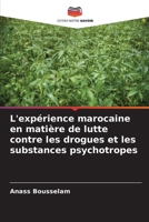 L'expérience marocaine en matière de lutte contre les drogues et les substances psychotropes (French Edition) 6208617790 Book Cover