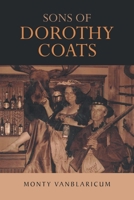 Sons of Dorothy Coats 1662444745 Book Cover