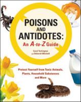 Poisons and Antidotes: An A-To-Z Guide 0816064024 Book Cover