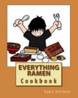 Everything Ramen Cookbook 1499525915 Book Cover