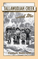 Tallawudjah Creek ... and Me 0645959715 Book Cover