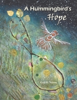 A Hummingbird’s Hope B08ZQDJZSS Book Cover
