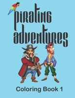 Pirating Adventures: Coloring Book 1698984286 Book Cover