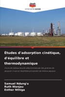 Études d'adsorption cinétique, d'équilibre et thermodynamique (French Edition) 6208213436 Book Cover