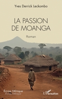 La passion de Moanga (Écrire l'Afrique) (French Edition) 2336476045 Book Cover