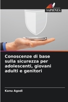 Conoscenze di base sulla sicurezza per adolescenti, giovani adulti e genitori 6204115715 Book Cover