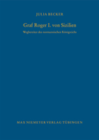 Graf Roger I. Von Sizilien: Wegbereiter Des Normannischen Königreichs 3484821175 Book Cover