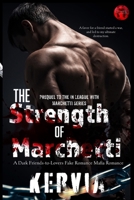The Strength of Marchetti: In League with Marchetti Prequel B0FKTHN5BD Book Cover
