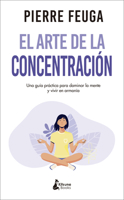El arte de la concentración 8416788464 Book Cover