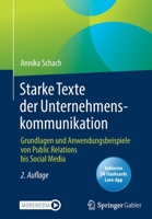 Starke Texte der Unternehmenskommunikation: Grundlagen und Anwendungsbeispiele von Public Relations bis Social Media 3658367083 Book Cover