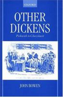 Other Dickens: Pickwick to Chuzzlewit 0199261407 Book Cover