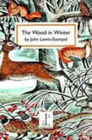 The Wood in Winter 1907598421 Book Cover