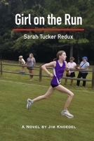 Girl on the Run: Sarah Tucker Redux B0CDR6KGYY Book Cover