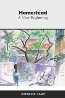 Homestead: A New Beginning (The Last and the Lost) B085RTKDTJ Book Cover