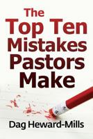 The Top Ten Mistakes Pastors Make 1613954816 Book Cover
