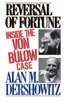 Reversal of Fortune: Inside the Von Bulow Case 0671707248 Book Cover