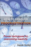 How To Conquer Procrastination 1300489006 Book Cover