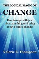 The Logical Magic of Change 0956585906 Book Cover