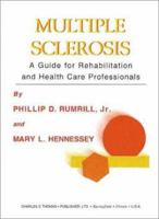 Multiple Sclerosis: A Guide for Rehabilitation and Health Care Professionals 0398072280 Book Cover