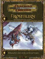 Frostburn: Mastering the Perils of Ice and Snow (Dungeons & Dragons Supplement) 0786928964 Book Cover