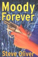Moody Forever 0312969236 Book Cover