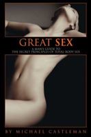 Great Sex: A Man's Guide to the Secret Principles of Total-Body Sex 1579547370 Book Cover