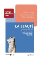 La Beauté - Programme 2008-2009 - Prépas commerciales 2e année: Programme 2008-2009 - Prépas commerciales 2e année (French Edition) 2301000249 Book Cover