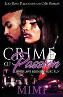Crime of Passion: When Love Begins to Hurt, Run 1949138232 Book Cover