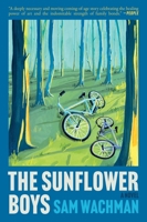 The Sunflower Boys: A Novel 0063418231 Book Cover