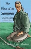 Ways of the Samurai from Ronins to Ninja 0760770476 Book Cover