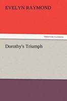 Dorothy's Triumph 198758516X Book Cover