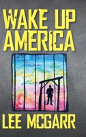 Wake Up America B0CSW2GS4C Book Cover