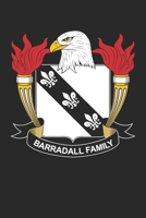 Barradall: Barradall Coat of Arms and Family Crest Notebook Journal (6 x 9 - 100 pages) 1709984767 Book Cover