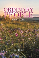 Ordinary People: Part Xiii 1698708939 Book Cover