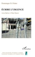 Ecrire l'urgence: Assia Djabar et Tahar Djaout (French Edition) 2296040527 Book Cover