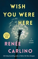 Wish You Were Here 1432843516 Book Cover