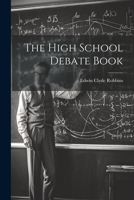 The High School Debate Book 1022372602 Book Cover