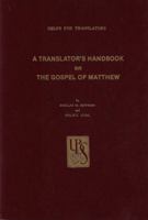 Translator's Handbook on the Gospel of Matthew (Ubs Helps for Translators) 0826701345 Book Cover