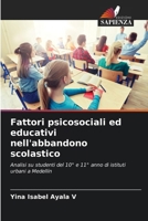 Fattori psicosociali ed educativi nell'abbandono scolastico (Italian Edition) 6209604234 Book Cover