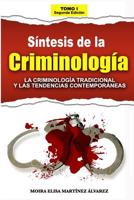 S�ntesis de la Criminolog�a: La Criminolog�a Tradicional Y Las Tendencias Contempor�neas - Tomo 1 1794628924 Book Cover