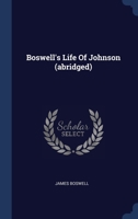 The Life of Samuel Johnson, LL.D., Including A Journal of a Tour to the Hebrides. A New Ed., With Numerous Additions and Notes; Volume 1 1276286236 Book Cover