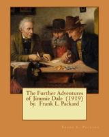 The Further Adventures of Jimmie Dale 1977891810 Book Cover