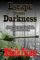 Escape from Darkness 152380520X Book Cover